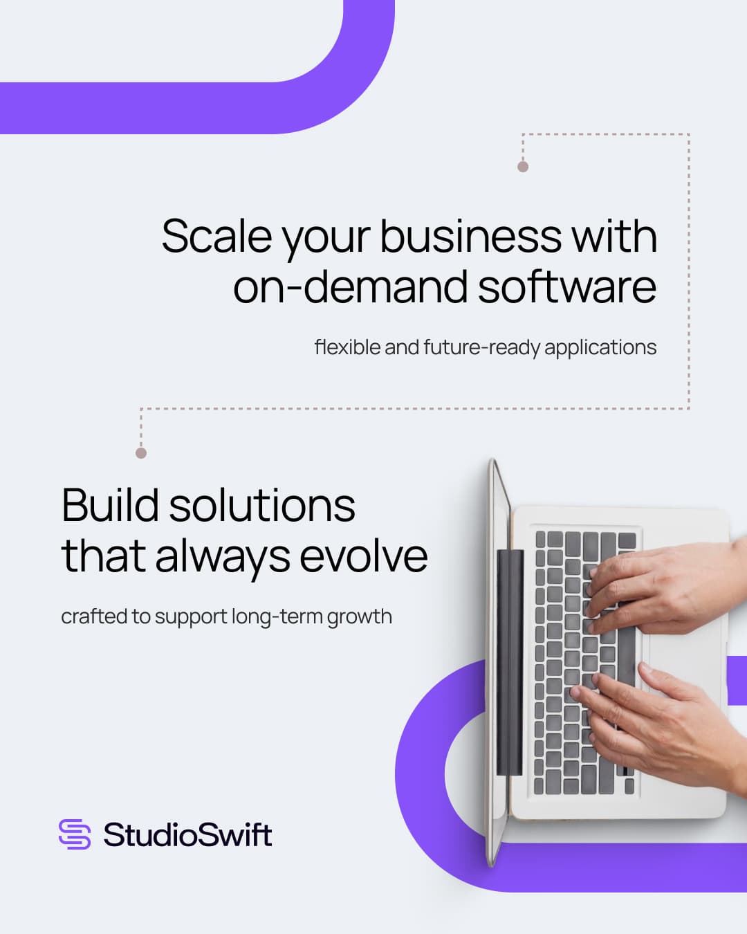 Build solutions that always evolve: hands typing on a laptop